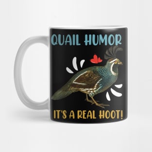 Quail Humor It's a Real Hoot Funny Mug